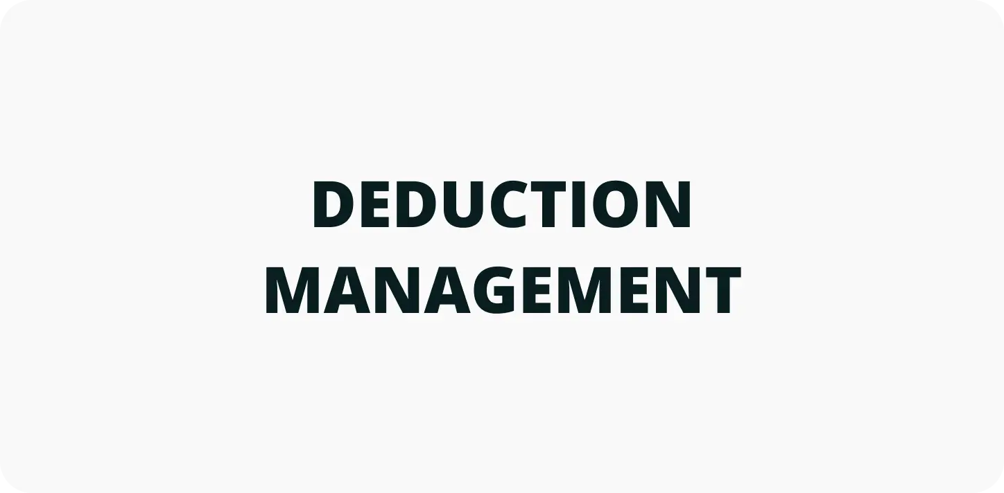 Deduction Management